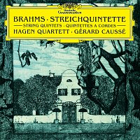 Gérard Caussé, Hagen Quartett – Brahms: String Quintets