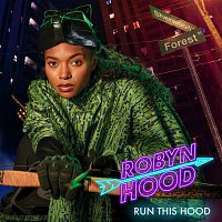 The Hood, SLM, Bouff, Tia Bank$ – Run This Hood [From Original Series "Robyn Hood"]
