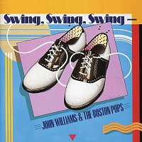 Boston Pops Orchestra, John Williams – Swing, Swing, Swing