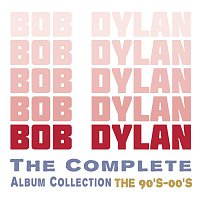 Bob Dylan – The Complete Album Collection - The 90's - 00's