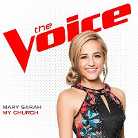 Mary Sarah – My Church [The Voice Performance]