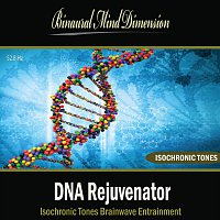 DNA Rejuvenator: Isochronic Tones Brainwave Entrainment