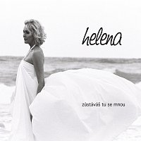 Helena Vondráčková – Zustavas tu se mnou