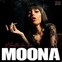 Moona – Hasta la vie