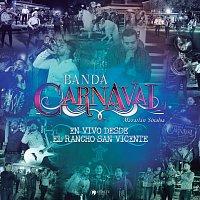 Banda Carnaval – En Vivo Desde El Rancho San Vicente