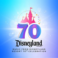 Disney – Music from Disneyland Resort 70th Celebration