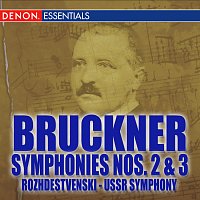 Různí interpreti – Bruckner: Symphonies Nos. 2 & 3