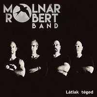 Molnár Róbert Band – Látlak téged