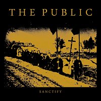 The Public – Sanctify LP