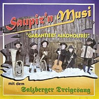 Saupiz'n Musi, Salzberger Dreigesang – Garantiert Alkoholfrei