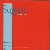 Suzzie's Orkester – Vakuum