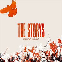 The Storys – I Believe In Love Radio Mix