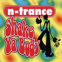 N-Trance – Shake Ya Body