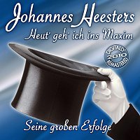 Johannes Heesters – Heut' geh' ich ins Maxim - Seine großen Erfolge