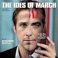 Alexandre Desplat – The Ides Of March [Original Motion Picture Soundtrack]