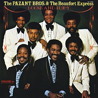 The Pazant Brothers & The Beaufort Express – Loose And Juicy