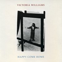 Victoria Williams – Happy Come Home