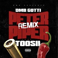 DMB Gotti – Peter Piper (Remix) [feat. Toosii]