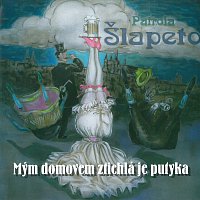 Patrola Šlapeto – Mým domovem ztichlá je putyka