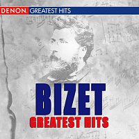 Různí interpreti – Bizet Greatest Hits