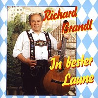 Richard Brandl – In bester Laune