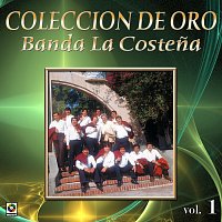 Banda La Costena – Colección de Oro, Vol. 1