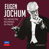 Přední strana obalu CD Eugen Jochum - The Orchestral Recordings On Philips