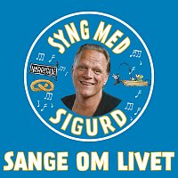 Přední strana obalu CD Sange Om Livet - Syng Med Sigurd