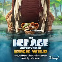Batu Sener – The Ice Age Adventures of Buck Wild [Original Motion Picture Soundtrack]