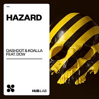 Dashdot, Koalla, DCW – Hazard