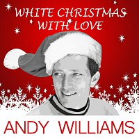Andy Williams – White Christmas With Love