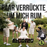 El Botzo – Paar Verruckte um mich rum