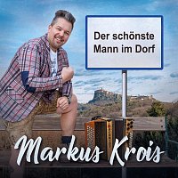 Markus Krois – Der schönste Mann im Dorf