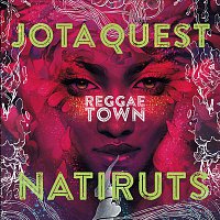Jota Quest, Natiruts – Reggae Town