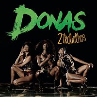 Donas – Dois Trabalhos