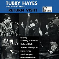 Tubby Hayes And The All Stars – Return Visit! [Remastered 2019]