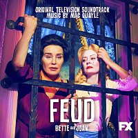 Mac Quayle – Feud: Bette and Joan [Original Television Soundtrack]