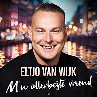 Eltjo van Wijk – M'n Allerbeste Vriend