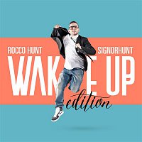 Rocco Hunt – SignorHunt - Wake Up Edition