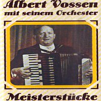 Albert Vossen – Meisterstucke
