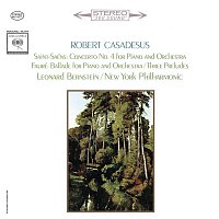 Robert Casadesus – Saint-Saens: Piano Concerto No. 4 - Fauré: Ballade & Préludes 1, 3 & 5