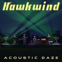Hawkwind – Acoustic Daze