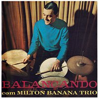 Přední strana obalu CD Balancando Com Milton Banana Trio