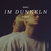 SERO – Im Dunkeln - Remix