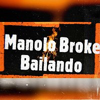 Manolo Broke – Bailando