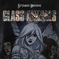 September Mourning – Glass Animals