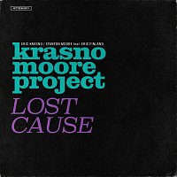 Eric Krasno, Stanton Moore – Lost Cause