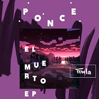 Ponce – El Muerto
