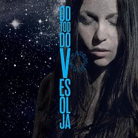 Nana Milcinski – Od tod do vesolja