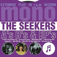 The Seekers – A's, B's & EP's